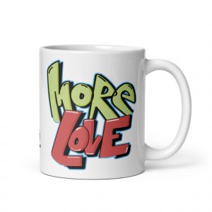 mug more love écrit façon graffiti